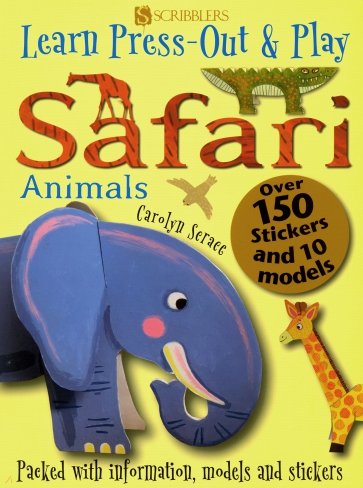 Learn, Press-Out & Play. Safari Animals