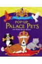 Murphy Clare Pop-up Palace Pets and Other Royal Beasts игровые фигурки funko фигурка pop royal royal w2 queen elizabeth ii