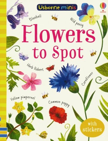 Usborne Minis: Flowers to Spot