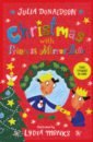 Donaldson Julia Christmas with Princess Mirror-Belle donaldson julia the highway rat christmas board book