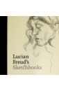 Lucian Freud's Sketchbooks цена и фото