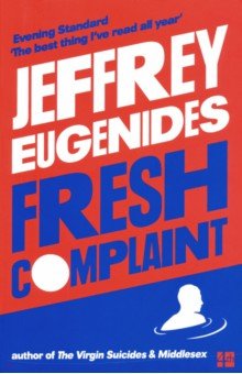 Eugenides Jeffrey - Fresh Complaint