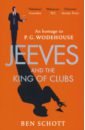 Schott Ben Jeeves and the King of Clubs