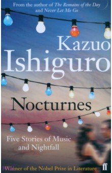 Обложка книги Nocturnes. Five Stories of Music and Nightfall, Ishiguro Kazuo