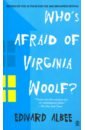 Albee Edward Who's Afraid of Virginia Woolf? woolf virginia the years