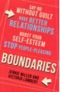 Miller Jennie, Lambert Victoria Boundaries. Say No Without Guilt 4 books set self control repetition self control rejection how to balance your time and life have a better life new books livros