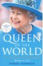 Hardman Robert Queen of the World hardman robert queen of our times the life of elizabeth ii