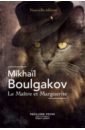Boulgakov Mikhail Le Maitre et Marguerite boulgakov mikhail roman de monsieur de moliere le