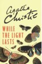 curran john agatha christie s complete secret notebooks stories and secrets of murder in the making Christie Agatha While the Light Lasts