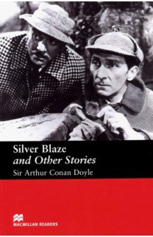 Doyle Arthur Conan - Silver Blaze and Other Stories