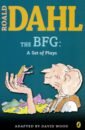 Dahl Roald The BFG: a Set of Plays trappe tonya five plays for today cd