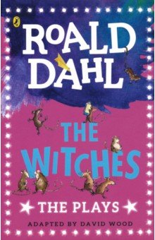 Dahl Roald - The Witches: The Plays