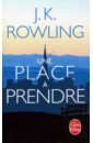 Rowling Joanne Une place a prendre rowling joanne casual vacancy