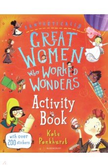 Pankhurst Kate - Fantastically Great Women Who Worked Wonders. Activity Book