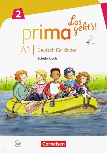 Prima - Los geht's! Deutsch fur Kinder. A1.2. Schuelerbuch mit Audios online