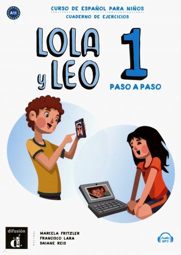 Lola y Leo paso a paso 1. Cuaderno de ejercicios (+mp3 descargable)