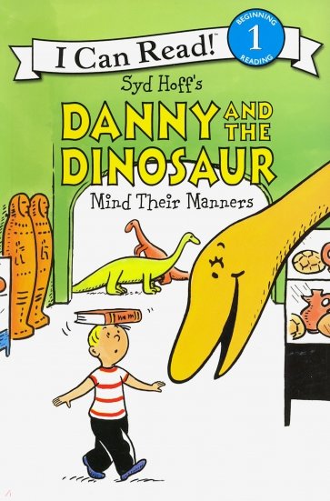 Danny and the Dinosaur Mind Their Manners