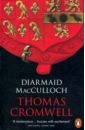 MacCulloch Diarmaid Thomas Cromwell: A Life mantel h a place of greater safety