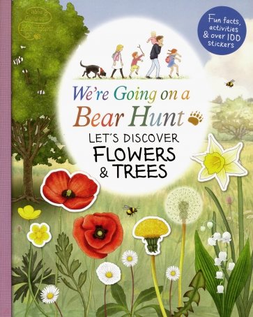 We're Going on a Bear Hunt: Let's Discover Flowers and Trees