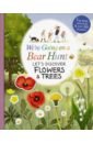 We're Going on a Bear Hunt: Let's Discover Flowers and Trees whybrow ian the bedtime bear sticker book