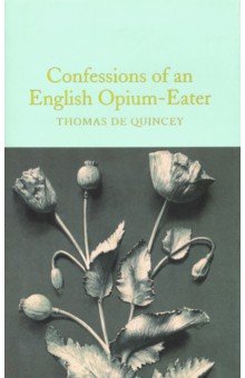Quincey de Thomas - Confessions of an English Opium-Eater
