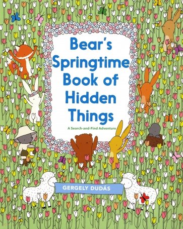 Bear's Springtime Book of Hidden Things