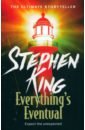 King Stephen Everything's Eventual peck m the road less travelled