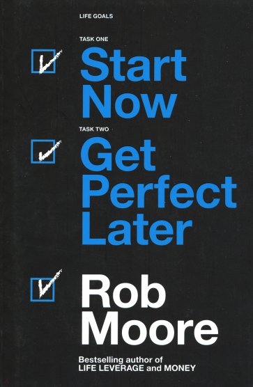 Start Now. Get Perfect Later