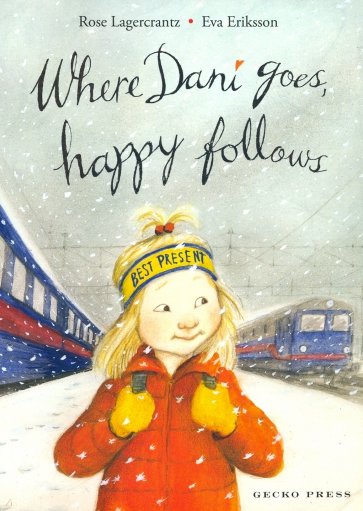 Where Dani Goes, Happy Follows Book 6