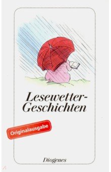 Обложка книги Lesewetter-Geschichten, Schlink Bernhard, Рот Йозеф, Фицджеральд Фрэнсис Скотт, Suter Martin