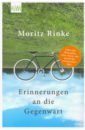 Moritz Rinke Erinnerungen an die Gegenwart цена и фото
