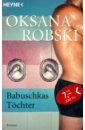 Robski Oksana Babuschkas Toechter casual oksana robski парфюмерная вода 1 5мл