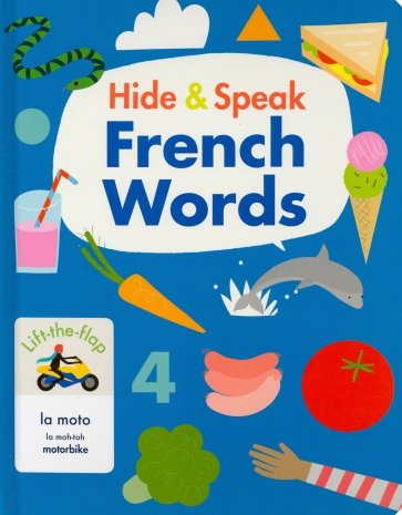 Hide And Speak - French (Lift-the-Flap Books)