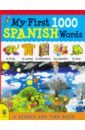 Martineau Susan, Hutchinson Sam, Millar Louise My First 1000 Spanish Words