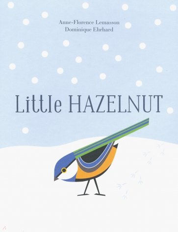 Little Hazelnut (illustrations with Pop-Ups)