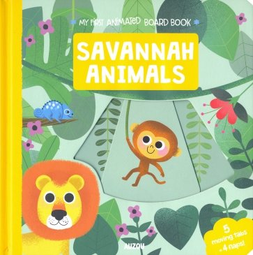 My First Animated Board Book: Savannah Animals