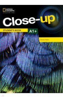 Close-up A1+. Student's Book with Online Student Zone