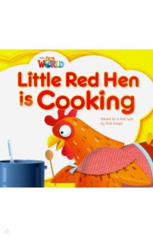 

Our World 1: Rdr - Little Red Hen (BrE)