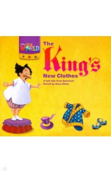 

Our World 1: Rdr - The King's New Clothes (BrE)