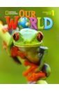 Pinkley Diane Our World. Level 1. Student's Book (+CD) evans harriet otter isabel turn and learn our world