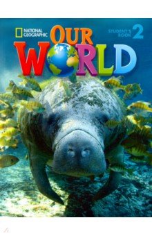 Pritchard Gabrielle - Our World 2 Student's Book with CD-ROM: British English