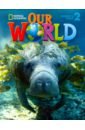 Pritchard Gabrielle Our World 2 Student's Book with CD-ROM: British English our world 2 grammar workbook