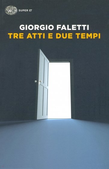 Tre atti e due tempi