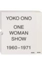 Yoko Ono: One Woman Show, 1960-1971 - Biesenbach Klaus, Cherix Christophe