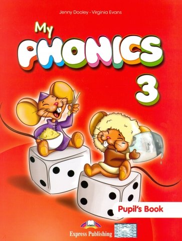 My phonics 3. Pupil's book (international) Учебник