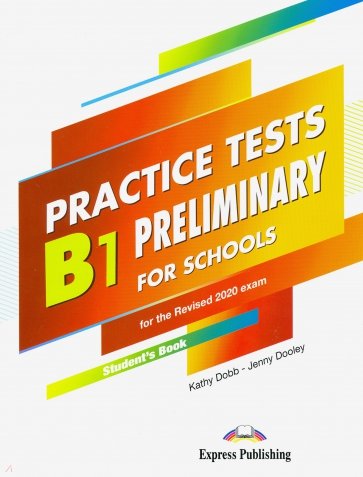 B1 Preliminary for Schools Pract.Tests.Student's B