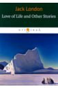 London Jack Love of Life and Other Stories crusader kings ii the way of life collection