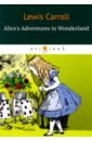 Carroll Lewis Alice's Adventures in Wonderland