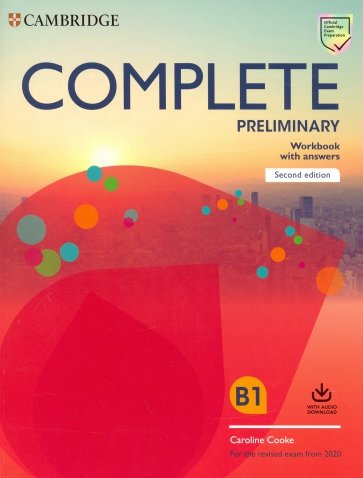 Complete Preliminary Workbook with Answers with Audio Download. For the Revised Exam from 2020