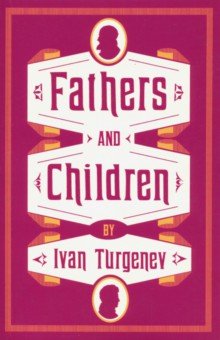 Turgenev Ivan - Fathers and Children